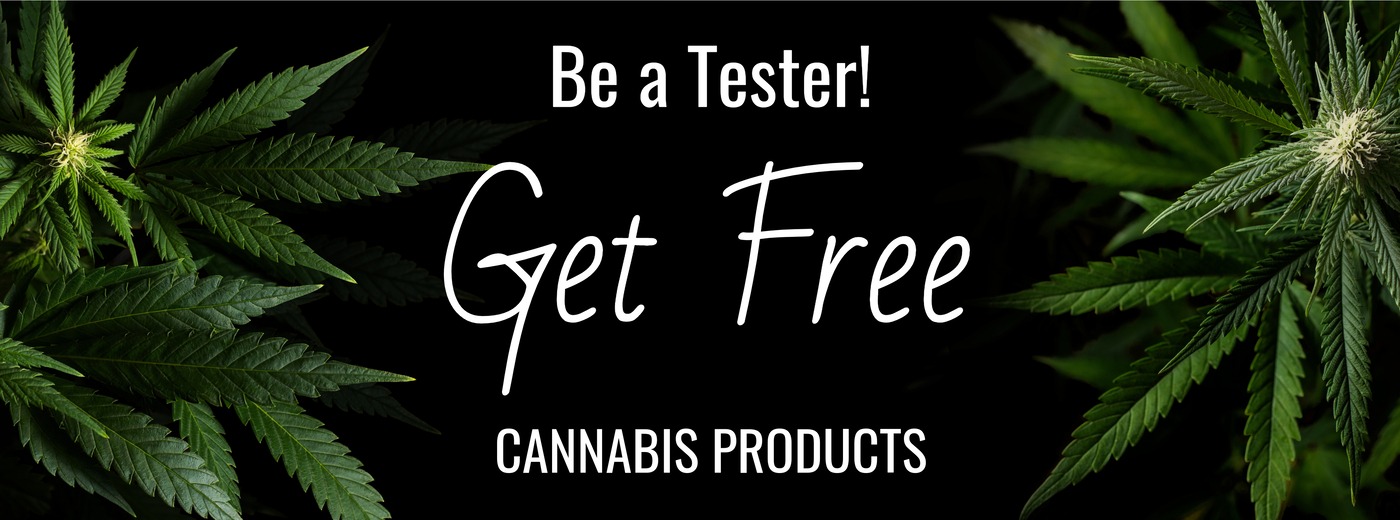 Product Reviewers Wanted – Get Paid To Try Cannabis Products!